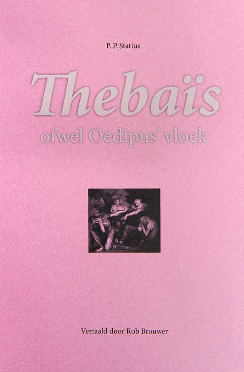 Thebaïs ofwel Oedipus' vloek