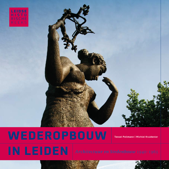 De Wederopbouw in Leiden