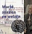 Macht, aanzien en welzijn